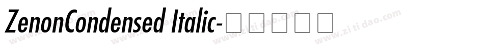 ZenonCondensed Italic字体转换